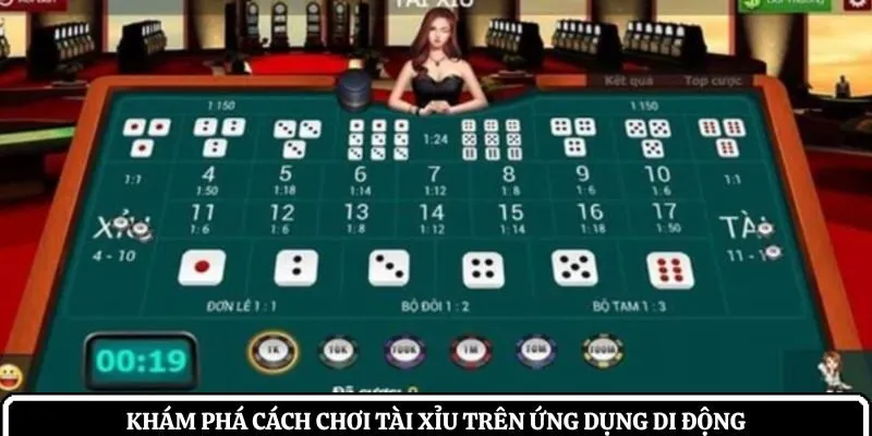 Khám phá cách chơi tài xỉu trên ứng dụng di động